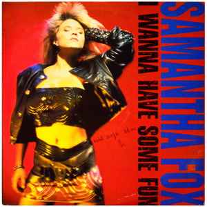 Samantha Fox - I Wanna Have Some Fun album cover