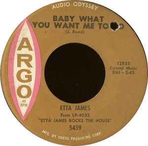 Etta James - Baby What You Want Me To Do / What I Say