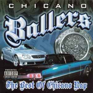 Chicano Ballers: The Best Of Chicano Rap (2003, CD) - Discogs