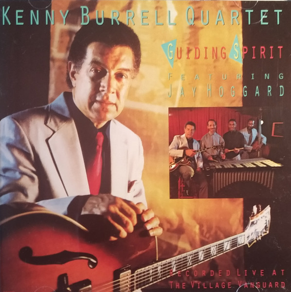 Kenny Burrell Quartet Featuring Jay Hoggard – Guiding Spirit (1990