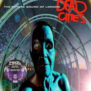 Dead Cities - The Future Sound Of London