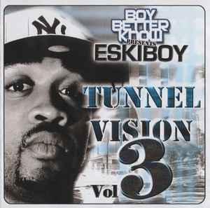 Tunnel Vision Volume 3 - Eskiboy