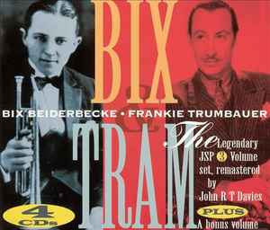 Bix Beiderbecke - Bix & Tram