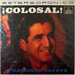 agricultores libertad judío Francisco Zapata Y Sus Nuevos Ritmos Al Rojo - ¡Colosal! | Releases |  Discogs