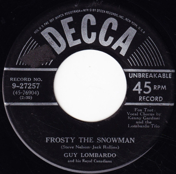 Guy Lombardo And His Royal Canadians – Frosty The Snowman / If