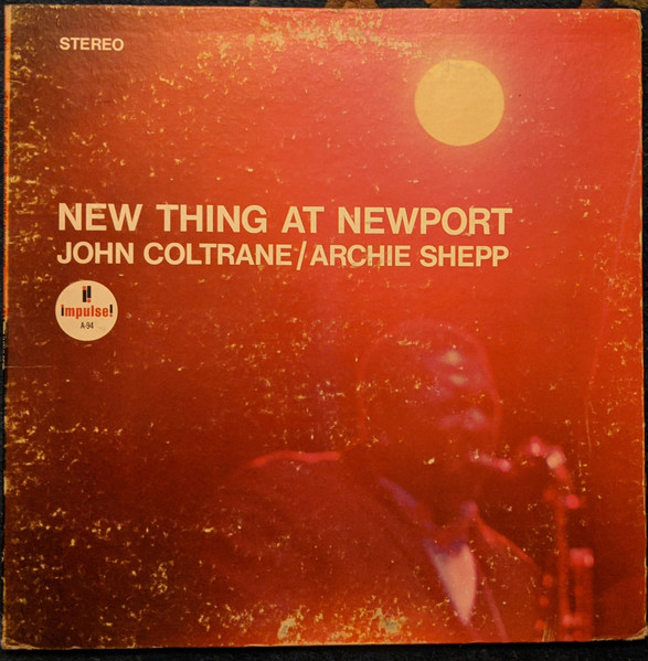 John Coltrane / Archie Shepp – New Thing At Newport (1972