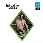Hal Galper – Wild Bird (1972, Gatefold, Vinyl) - Discogs