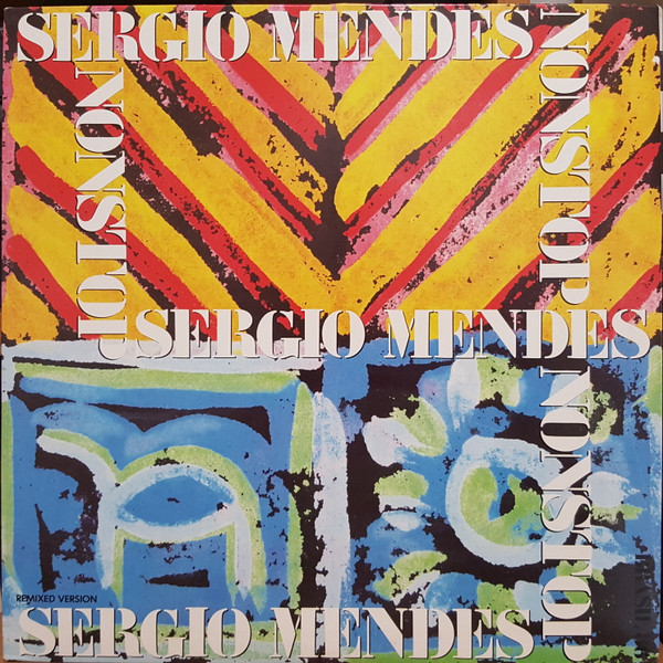 Sergio Mendes – Nonstop (Remixed Version) (1986, Vinyl) - Discogs