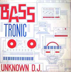 The Unknown DJ - Basstronic