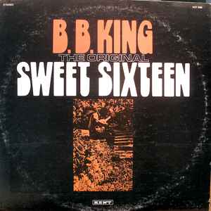 B.B. King – The Original Sweet Sixteen (1973, Vinyl) - Discogs