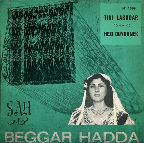 télécharger l'album Beggar Hadda - Tiri Lakhdar Hezi Ouyounek