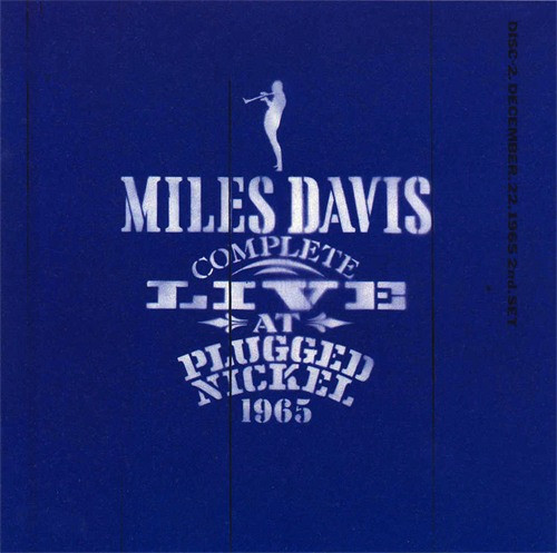 Album herunterladen Miles Davis - Complete Live At Plugged Nickel 1965