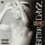 Cover of Better Dayz, 2002, CD