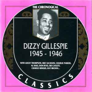Dizzy Gillespie – 1945-1946 (1997, CD) - Discogs