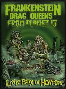 Frankenstein Drag Queens From Planet 13 - Little Box Of Horrors Album-Cover