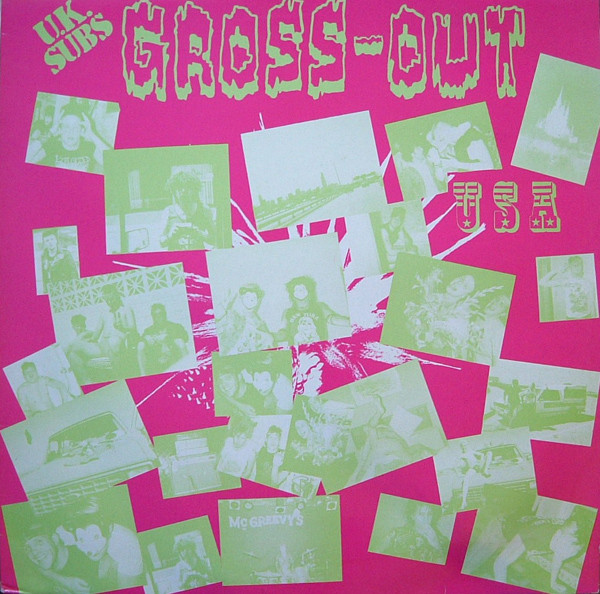 U.K. Subs – Gross-Out USA (1984, Vinyl) - Discogs