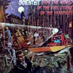 Cover of Scientist Rids The World Of The Evil Curse Of The Vampires, 1981, Vinyl