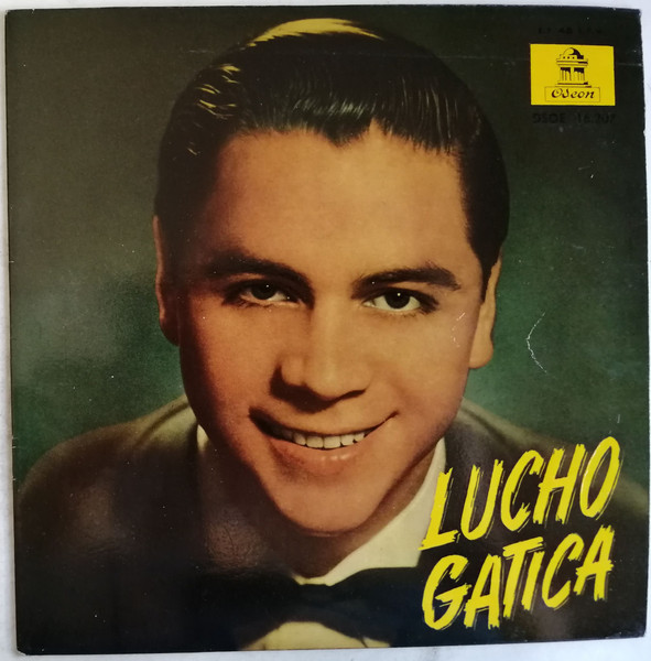 THE GREAT LUCHO GATICA'S BEST SONGS IN SPANISH VINYL LP CAPITOL RECORDS  MONO EX