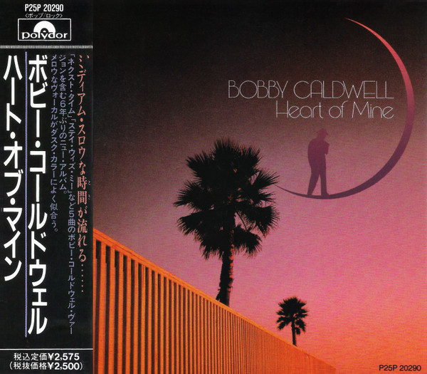 Bobby Caldwell = ボビー・コールドウェル – Heart Of Mine +1 