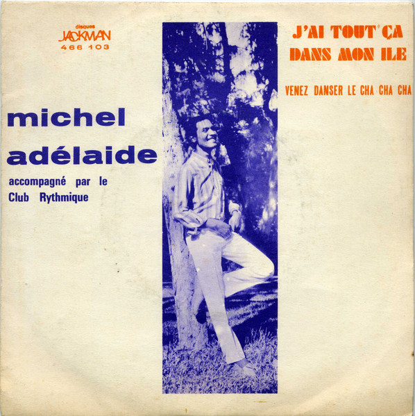 Michel Ad la de J ai Tout Dans Mon le Venez Dansez Le Cha