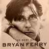 Bryan Ferry - The Best Of Bryan Ferry