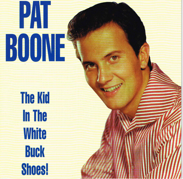 Pat Boone – The Kid In The White Buck Shoes! (2012