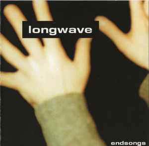 Longwave - Endsongs