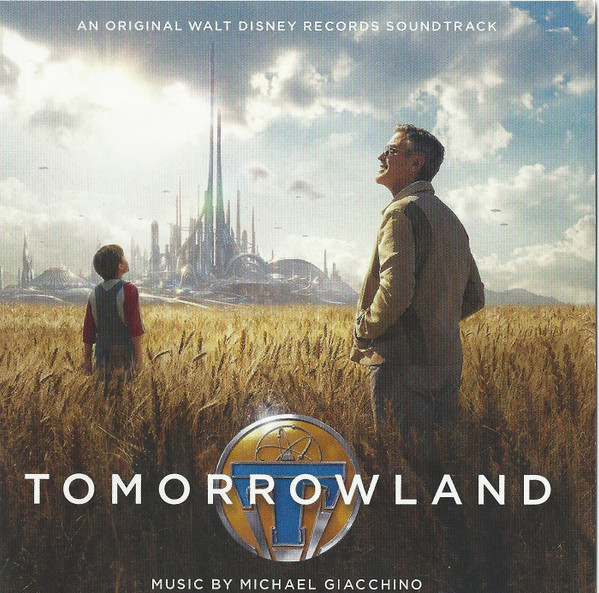 Michael Giacchino – Tomorrowland (An Original Walt Disney