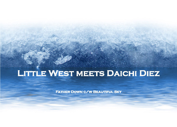 Little West Meets. Daichi Diez – Father Dawn / Beautiful Sky (2009