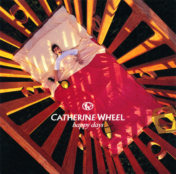 キャサリン・ホイール ハッピー・デイズ 】Catherine Wheel Happy Days