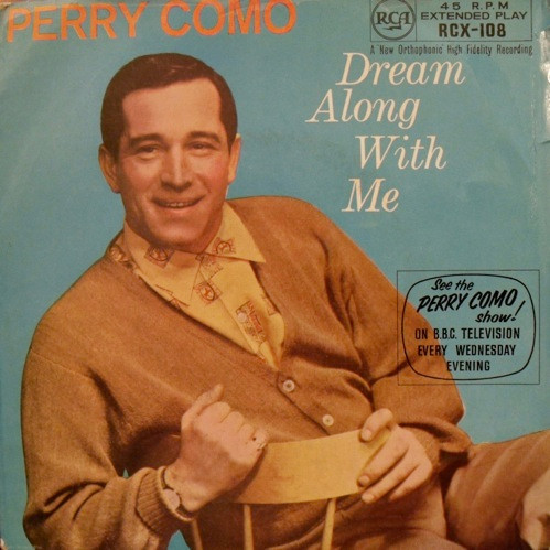 Perry Como – Dream Along With Me (1958, Vinyl) - Discogs