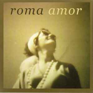 Roma Amor - Roma Amor