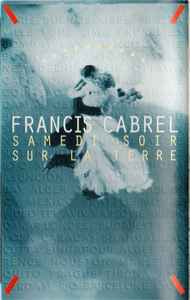 Pochette de l'album Francis Cabrel - Samedi Soir Sur La Terre