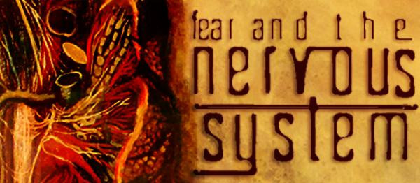 Fear and the Nervous System