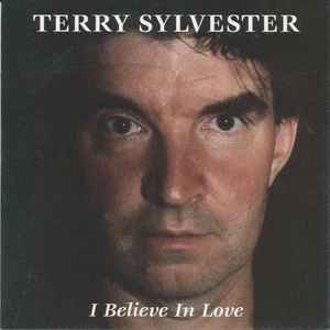 Terry Sylvester - I Believe In Love album cover