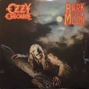 Ozzy Osbourne – Bark At The Moon (1983, Vinyl) - Discogs