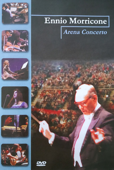 Ennio Morricone – Arena Concerto (2003, All Regions, DVD) - Discogs