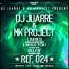 DJ Juarre & MK Project - Ladies