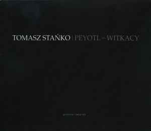 Tomasz Stańko - Peyotl - Witkacy Album-Cover