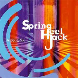 Versions - Spring Heel Jack