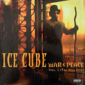 Ice Cube – War & Peace Vol. 1 (The War Disc) (1998, Vinyl) - Discogs