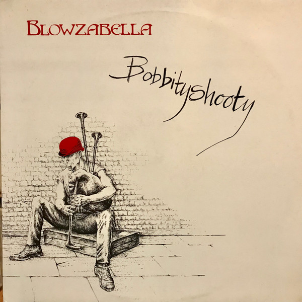 Blowzabella - Bobbityshooty on Discogs