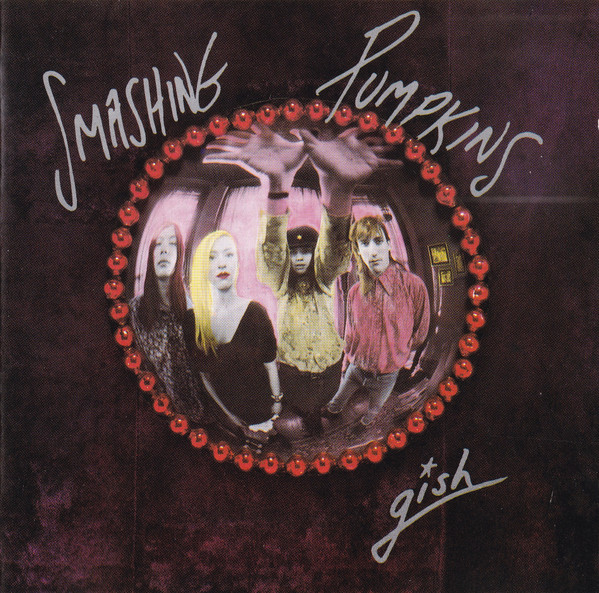 Smashing Pumpkins - Gish | Releases | Discogs