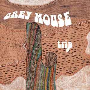 Grey Mouse - Trip album cover