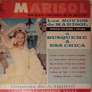 Marisol - Interpreta Canciones De La Pelicula - Los Novios De Marisol - Ó Busqueme A Esa Chica album cover