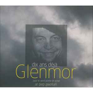 Glenmor - Dix Ans Déjà ... album cover