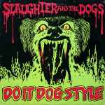 Slaughter And The Dogs – Do It Dog Style (1978, Vinyl) - Discogs