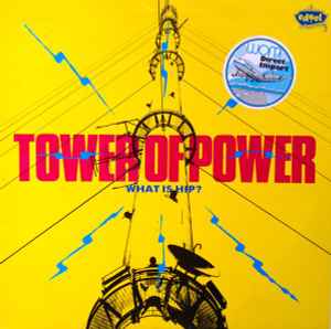 Tower Of Power - What Is Hip? album cover
