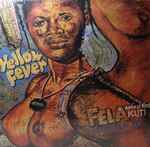 Fela Anikulapo Kuti & Afrika 70 - Yellow Fever | Releases | Discogs