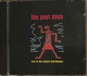 The Poet Dogs - Live At The Telford Warehouse album cover
